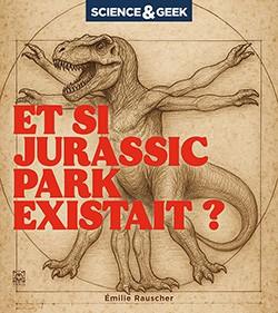 Précommande : SCIENCE ET GEEK - JURASSIC PARK