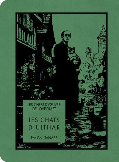 Précommande : LES CHEFS D'OEUVRE DE LOVECRAFT - Les chats d'Ulthar